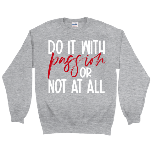 Do It With Passion Sweatshirt
