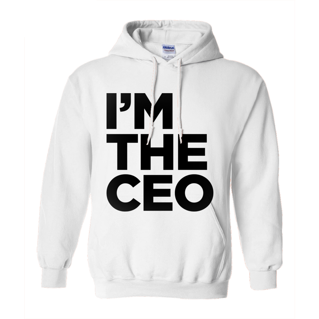 I'm the CEO Hoodie