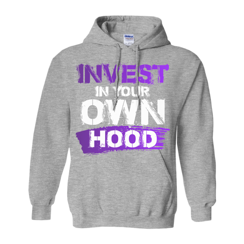 Invest In Your Hood Hoodie