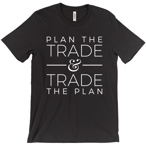 Plan the Trade T-Shirt