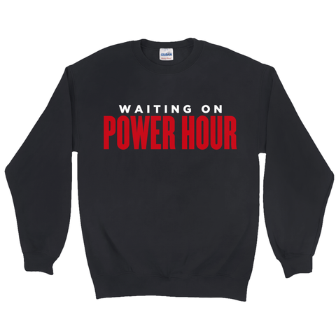 Power Hour Sweatshirt