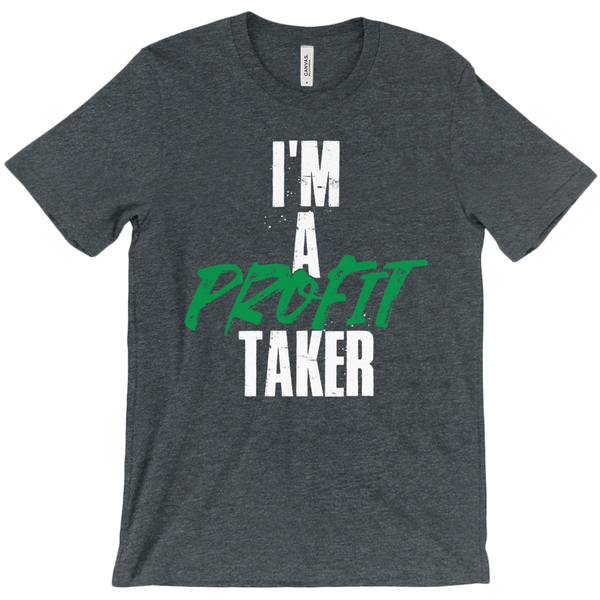 Profit Taker T-Shirt