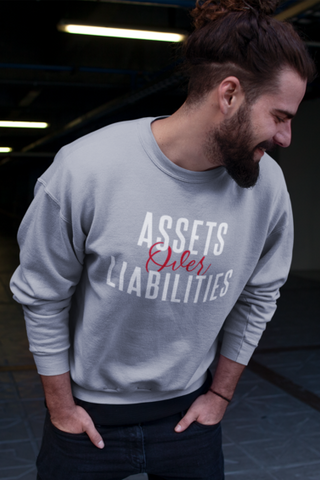 Assets Over Liabilities Sweatshirt